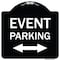 Signmission Event Parking Bidirectional Arrow Heavy-Gauge Aluminum Architectural Sign, 18" x 18", BW-1818-24084 A-DES-BW-1818-24084 - alternate 1